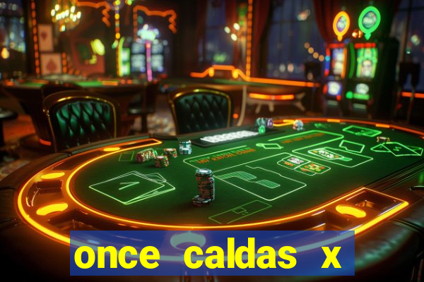 once caldas x tolima palpites